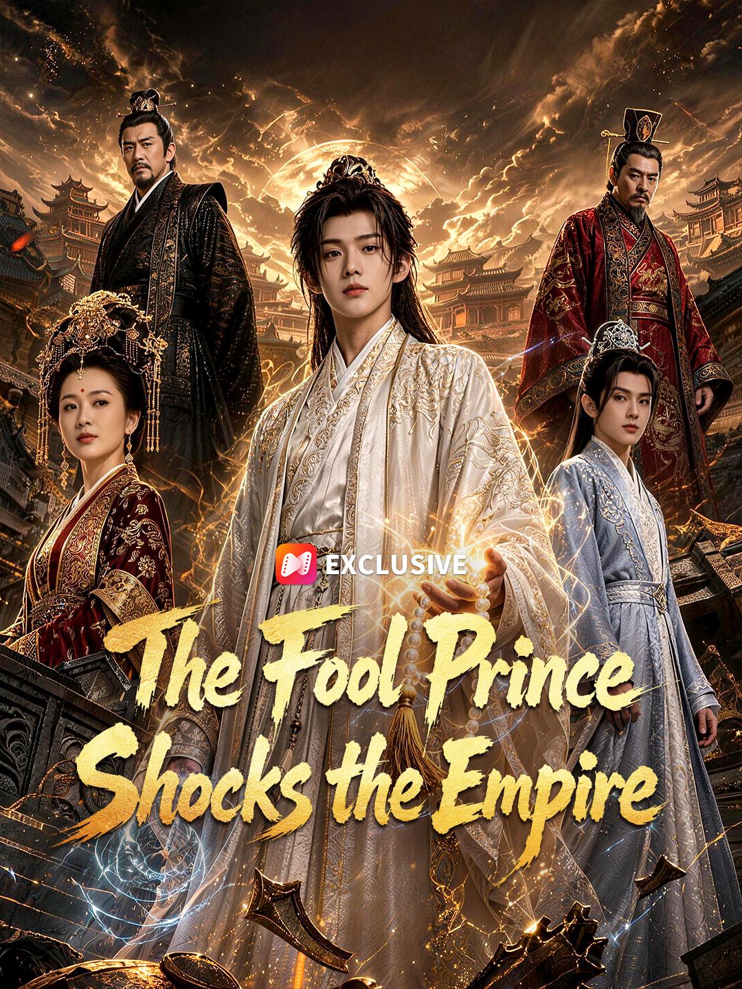 The Fool Prince Shocks the Empire