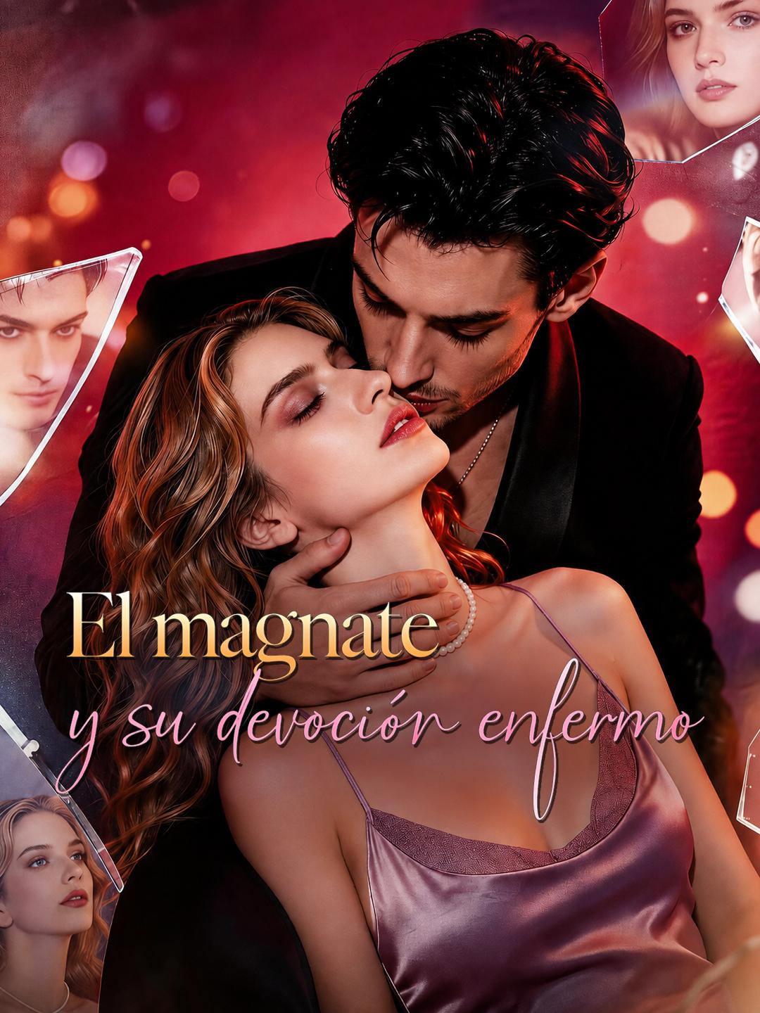 El magnate y su devoción enferma