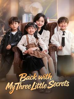 Back with My Three Little Secrets