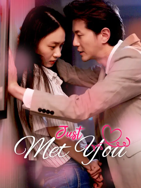 Just Met You