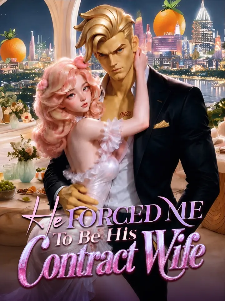 He Forced Me To Be His Contract Wife Manga