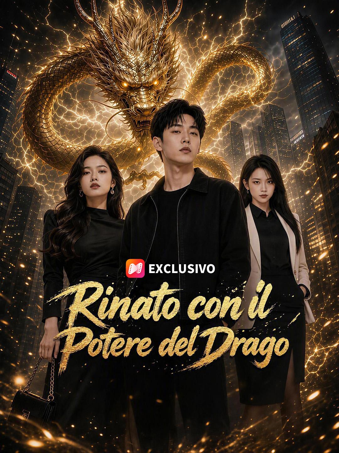 Rinato con il Potere del Drago