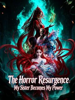 The Horror Resurgence: My Sister Becomes My Power