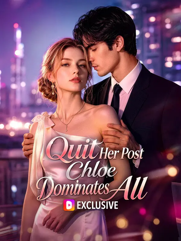 Quit Her Post, Chloe Dominates All