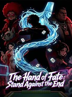 The Hand of Fate: Stand Against the End