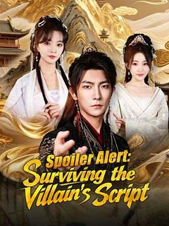Spoiler Alert: Surviving the Villain's Script