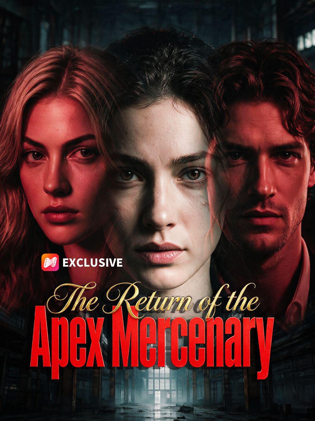 The Return of the Apex Mercenary