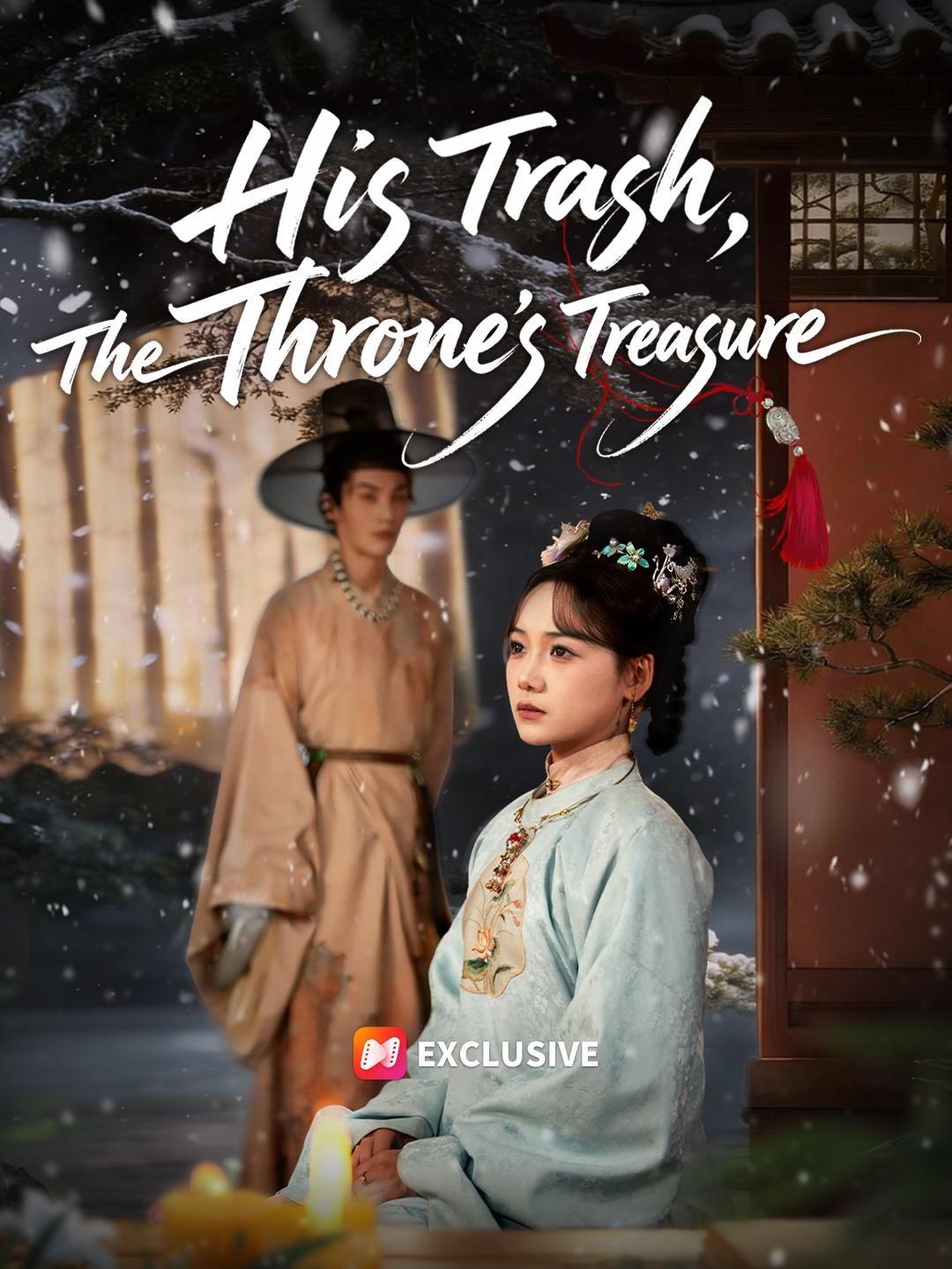 His Trash, The Throne's Treasure