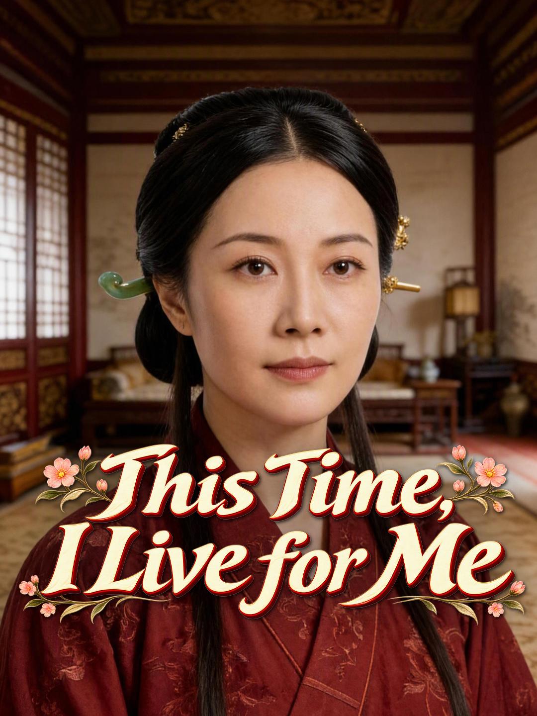 This Time, I Live for Me