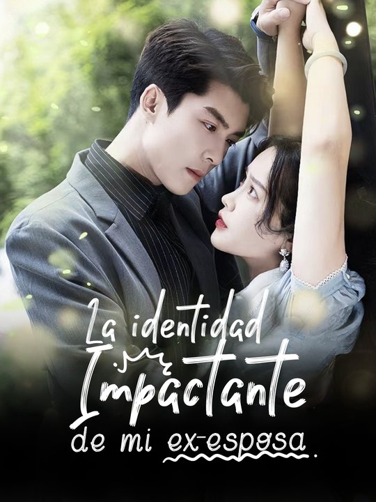 La identidad Impactante de mi ex-esposa