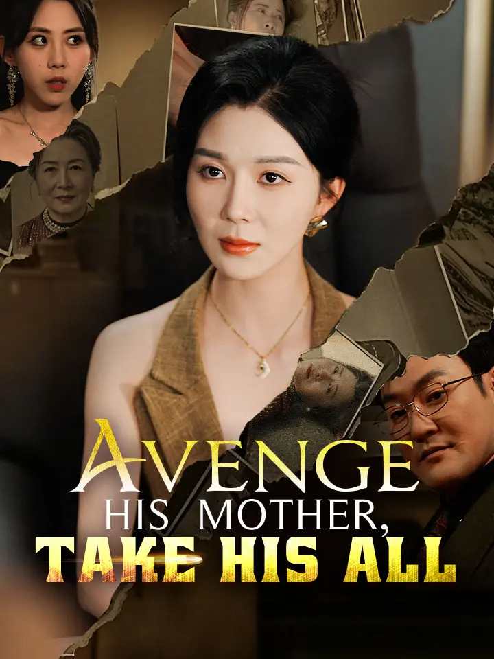 Avenge His Mother, Take His All