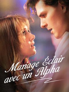 Mariage Éclair avec un Alpha
