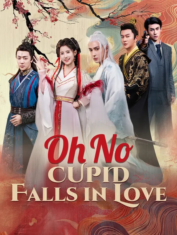 Oh No, Cupid Falls in Love