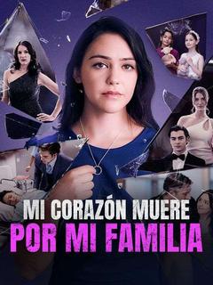 Mi corazón muere por mi familia