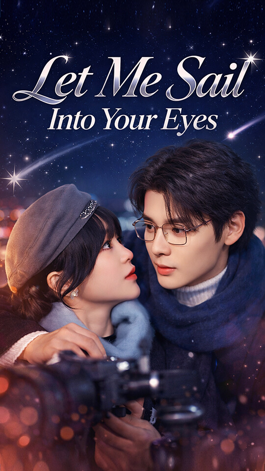 Let Me Sail Into Your Eyes