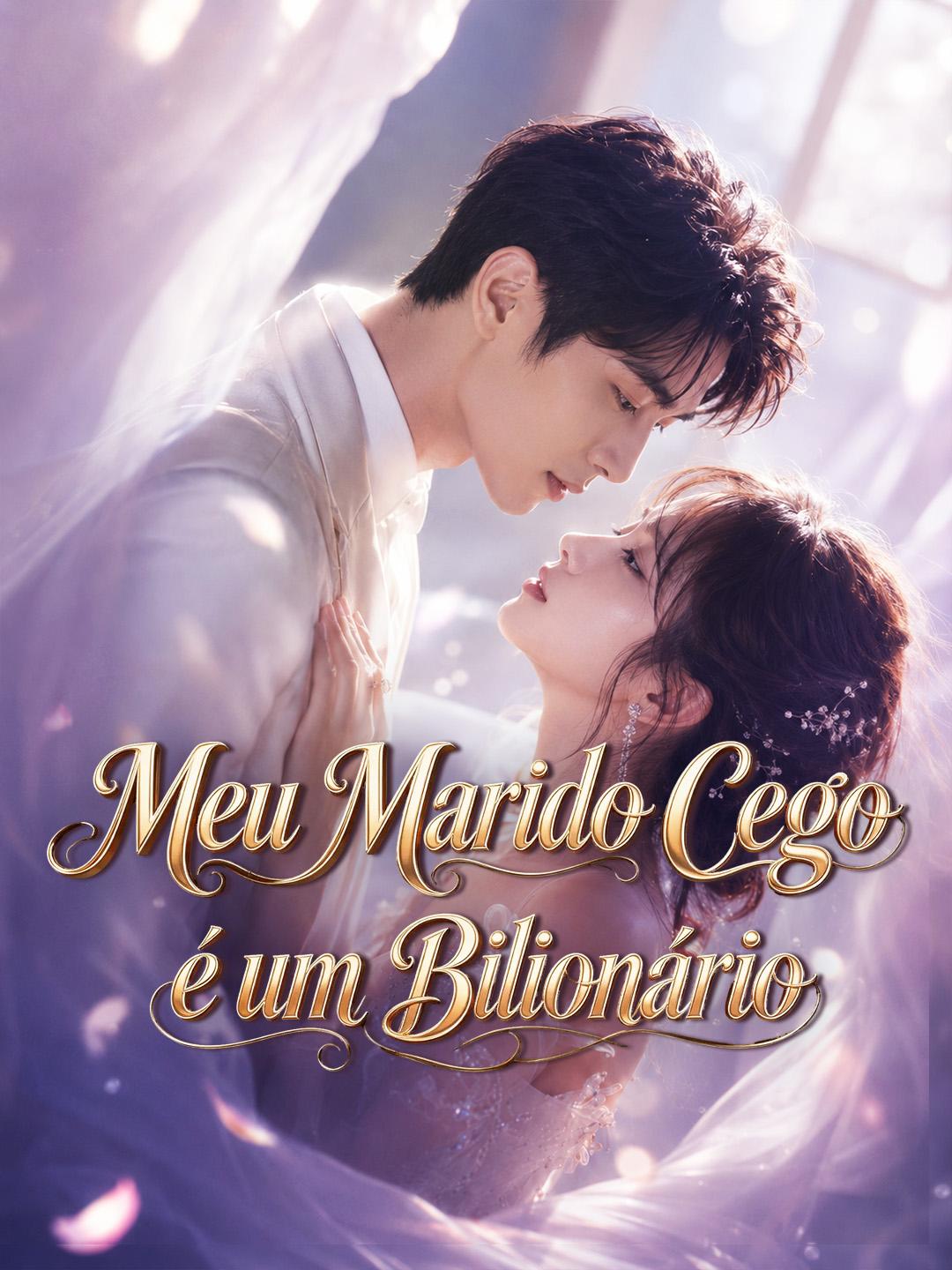 Meu Marido Cego é um Bilionário