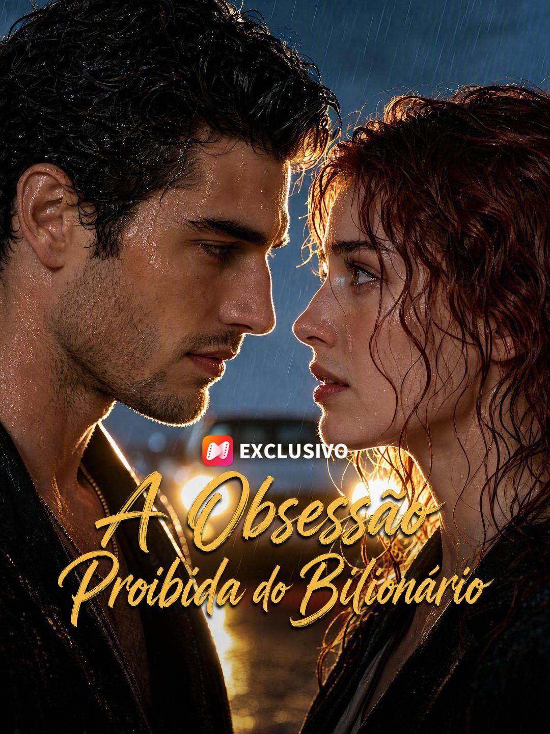 (Dublagem) A Obsessão Proibida do Bilionário