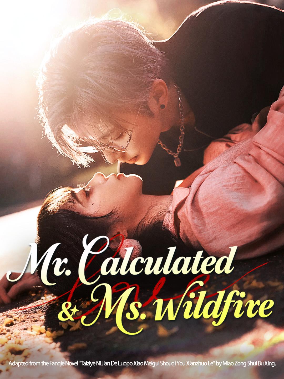 Mr. Calculated & Ms. Wildfire