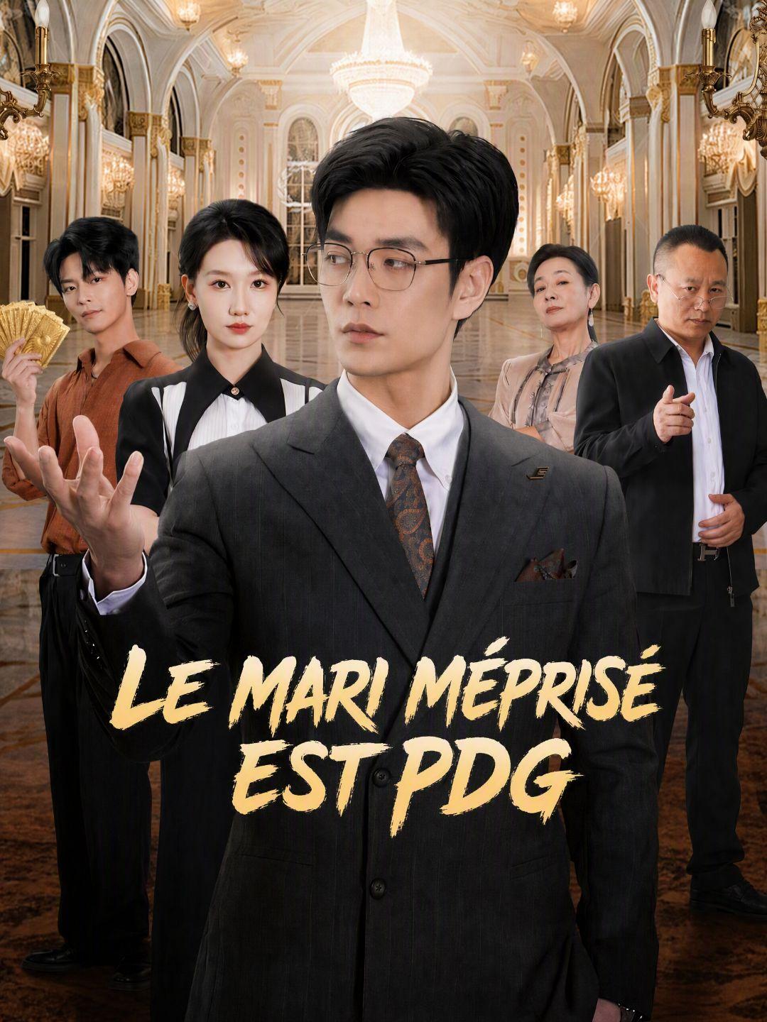 (Doublage) LE MARI MÉPRISÉ EST PDG