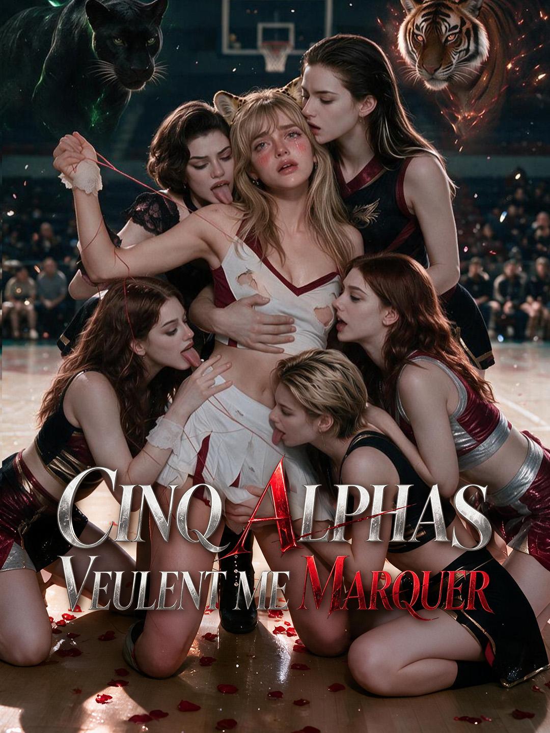 (Doublage) CINQ ALPHAS VEULENT ME MARQUER