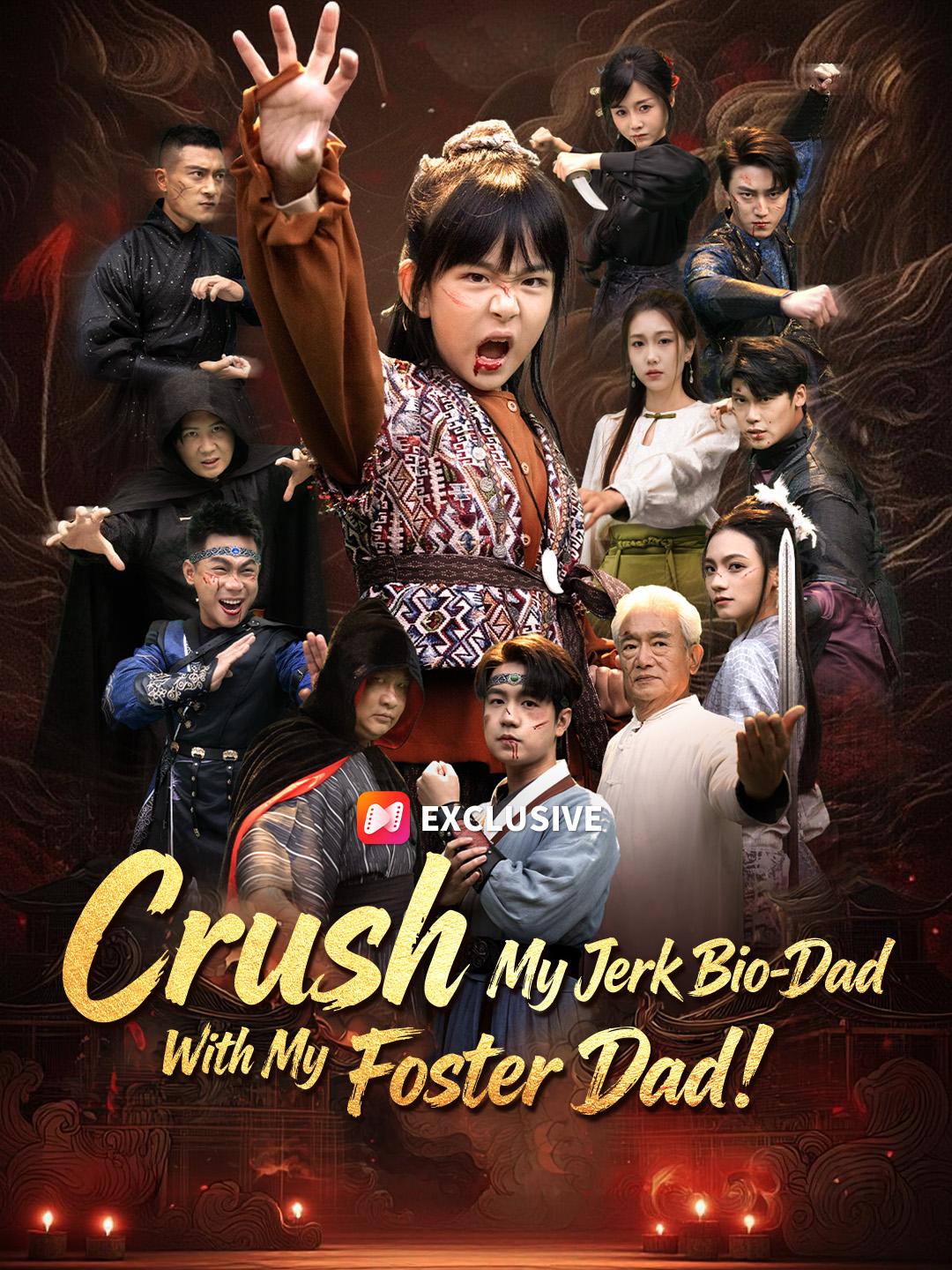 Crush My Jerk Bio-Dad With My Foster Dad!