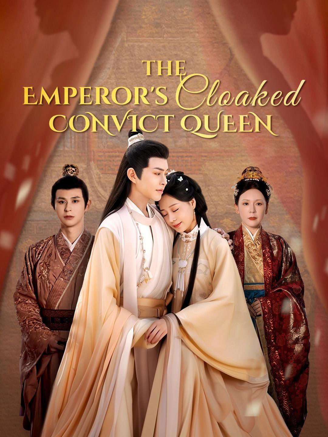 The Emperor's Cloaked Convict Queen
