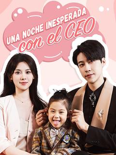 Una Noche Inesperada con el CEO (Doblado)