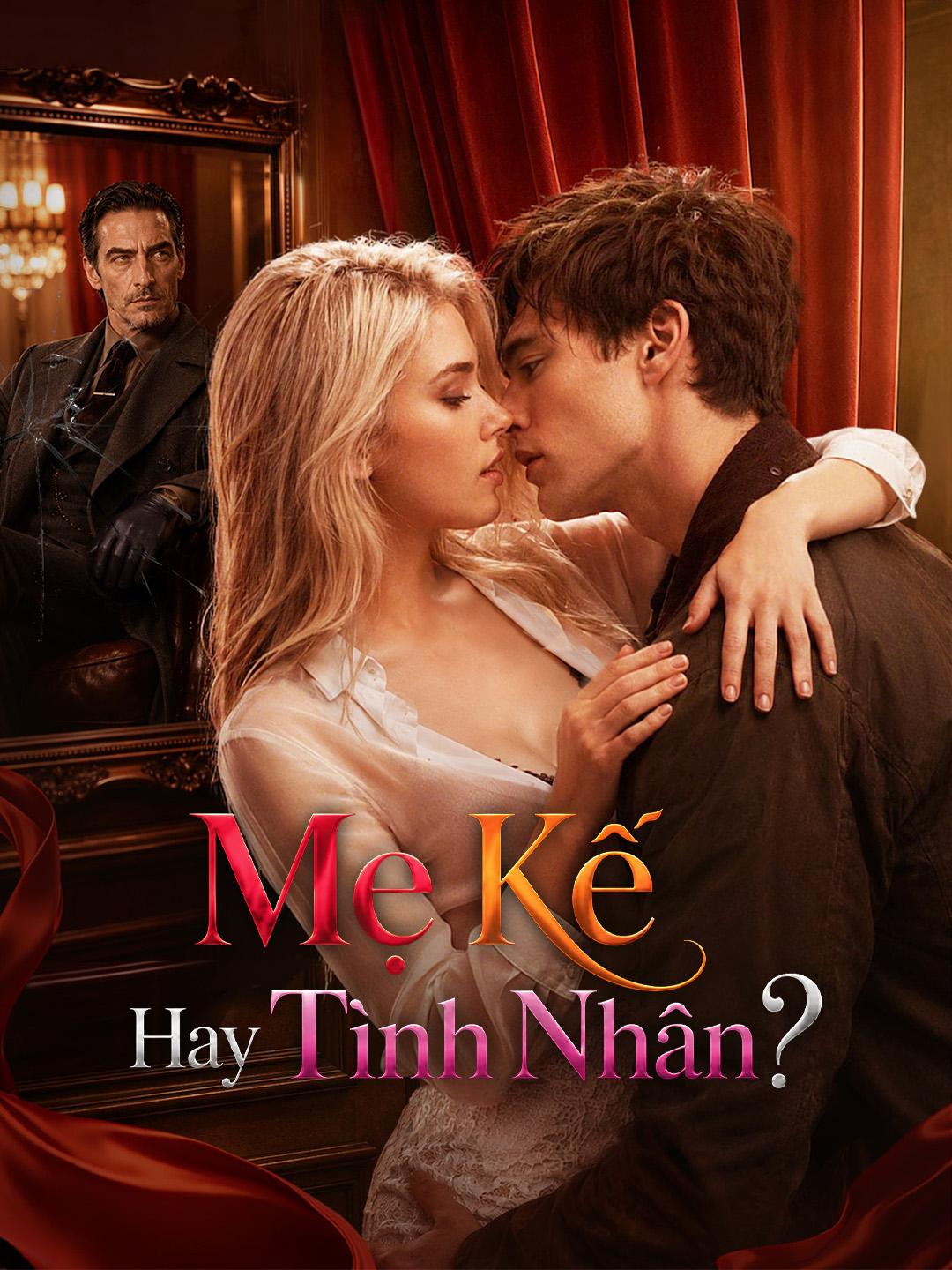 Mẹ Kế Hay Tình Nhân?