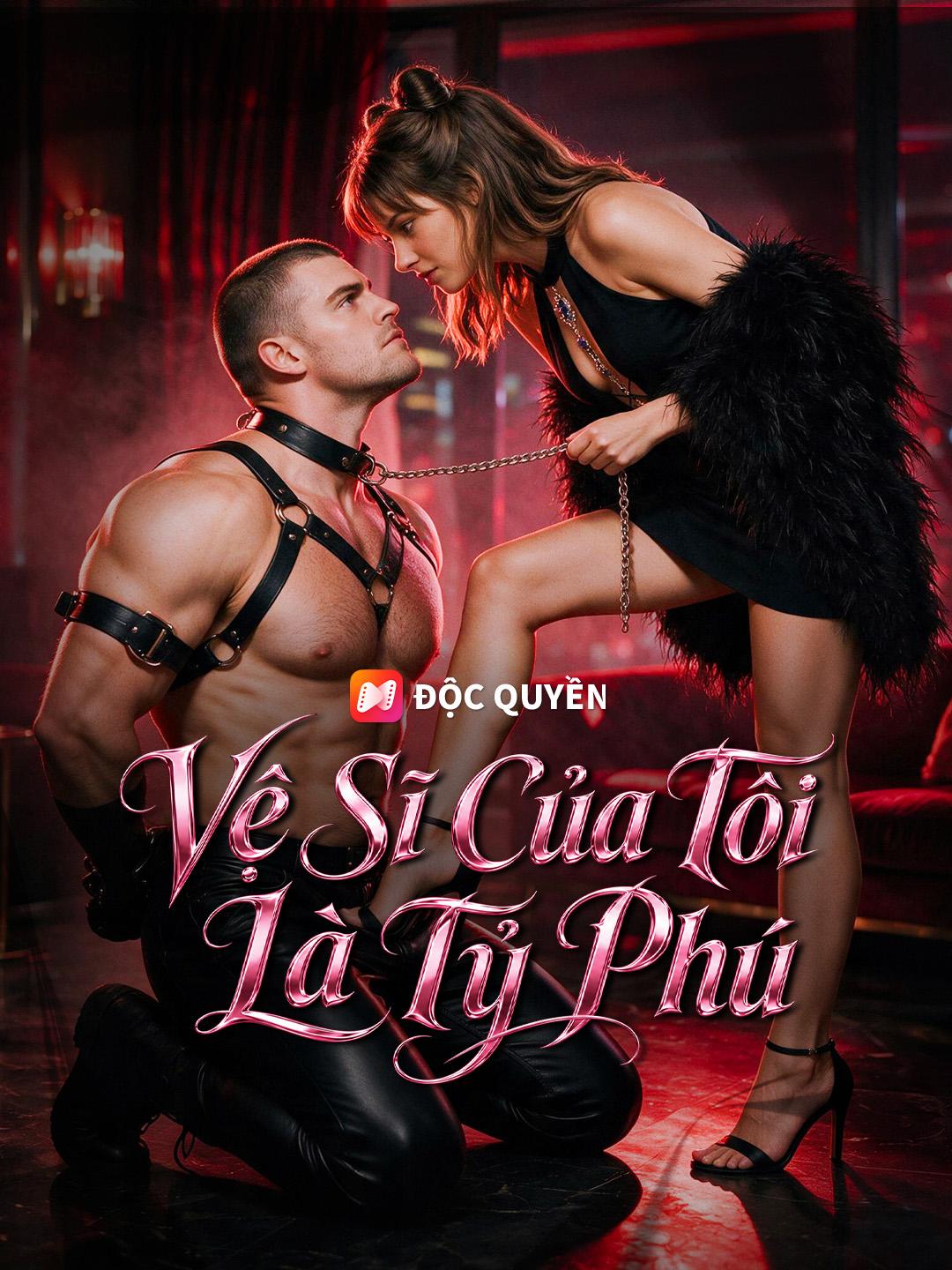 Vệ Sĩ Của Tôi Là Tỷ Phú