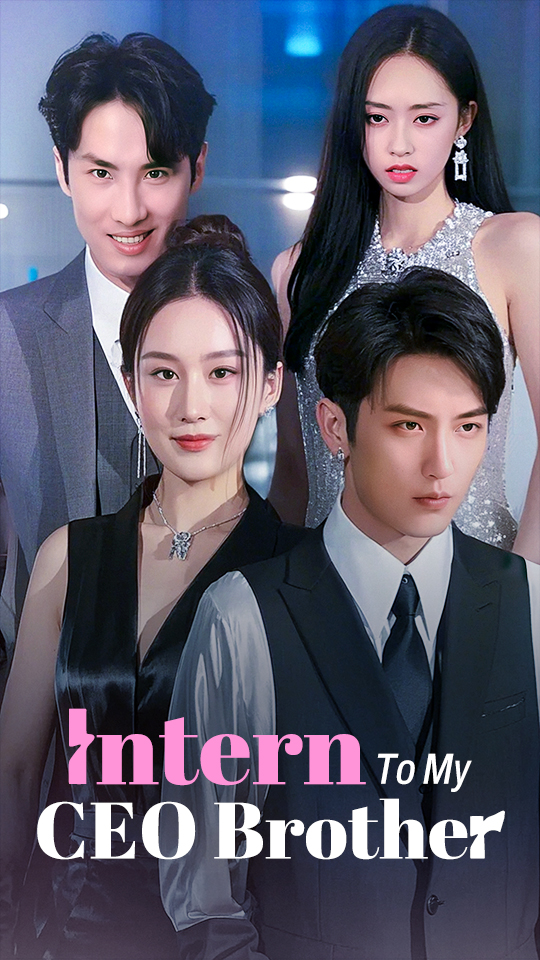 Intern To My CEO Brother