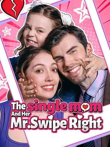 The Single Mom and Her Mr.Swipe Right