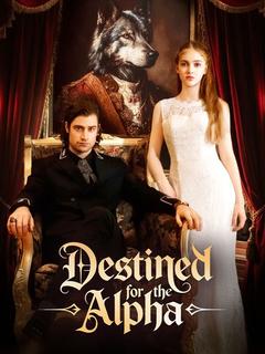 Destined for Alpha