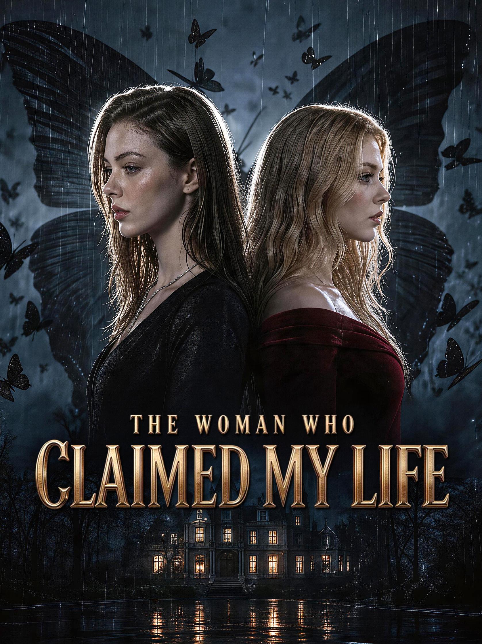 THE WOMAN WHO CLAIMED MY LIFE