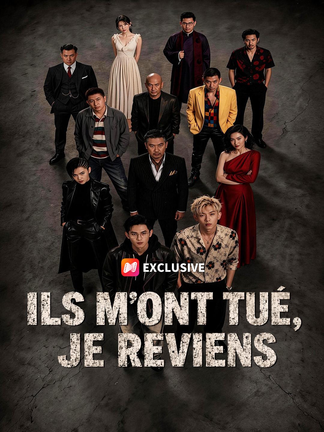 ILS M'ONT TUÉ, JE REVIENS