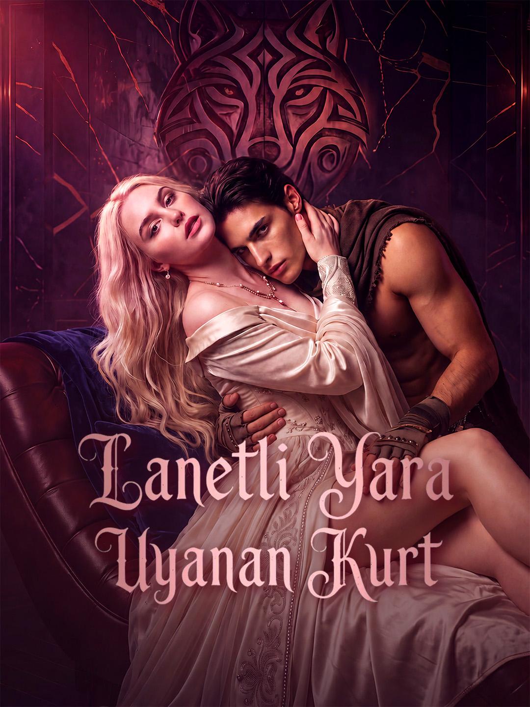 Lanetli Yara, Uyanan Kurt