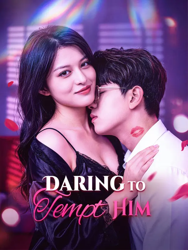 Daring to Tempt Him
