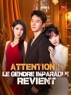 Attention ! Le Gendre Imparable Revient