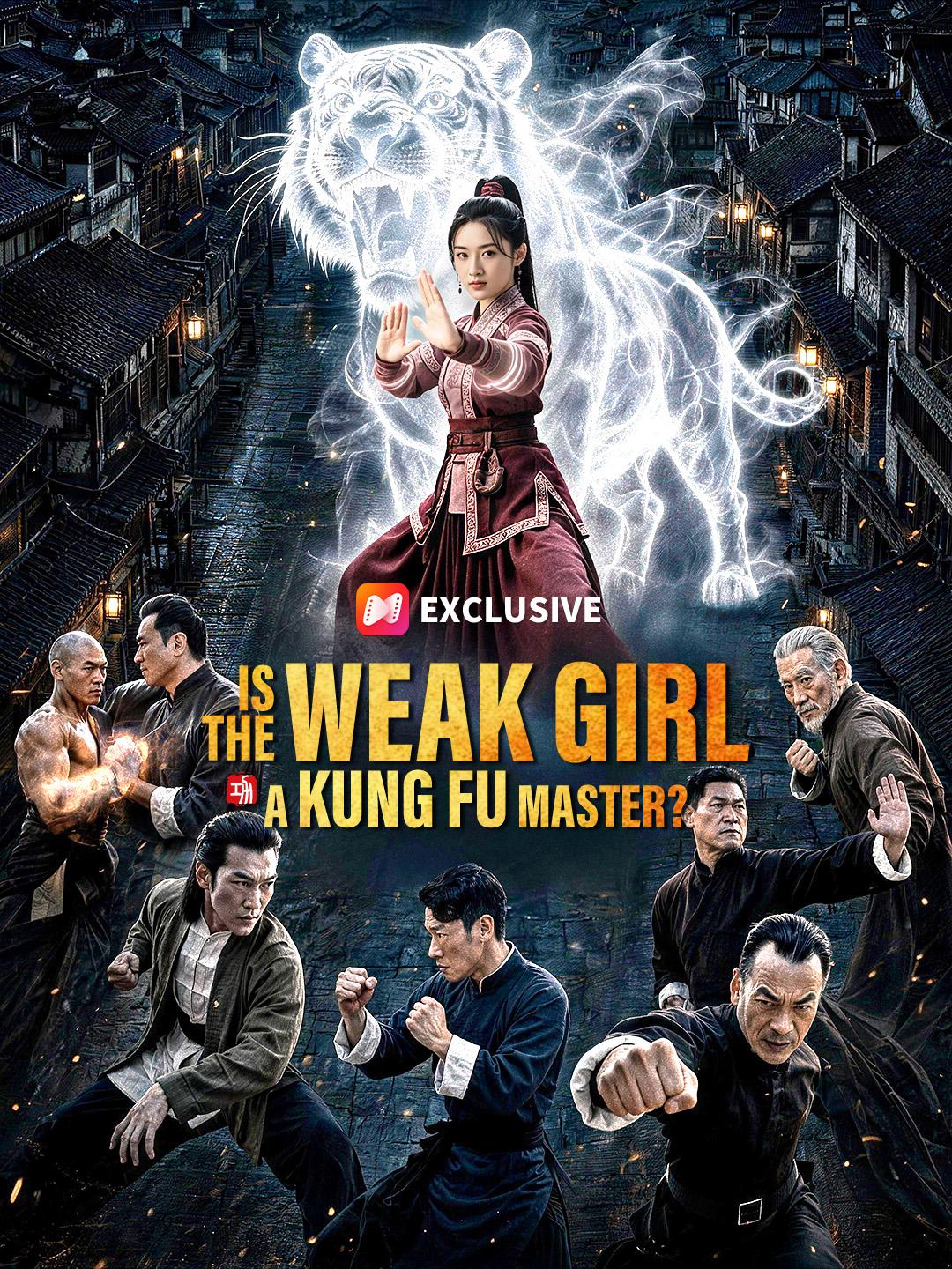 Is the Weak Girl a Kung Fu Master?
