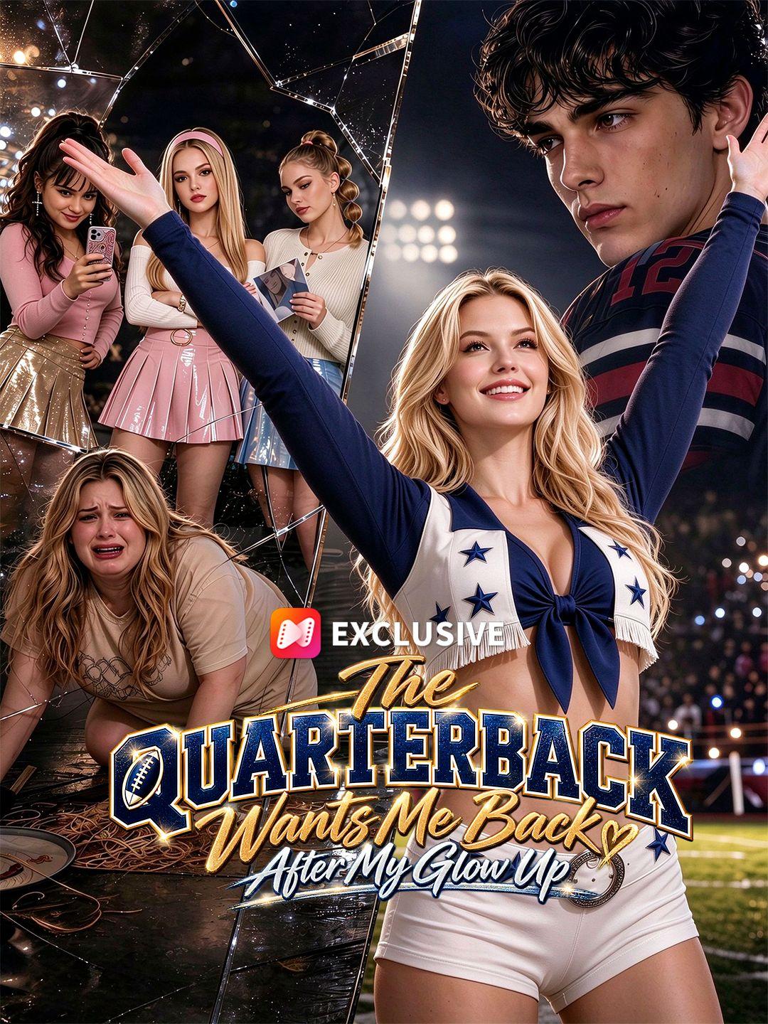 The Quarterback Wants Me Back After My Glow Up