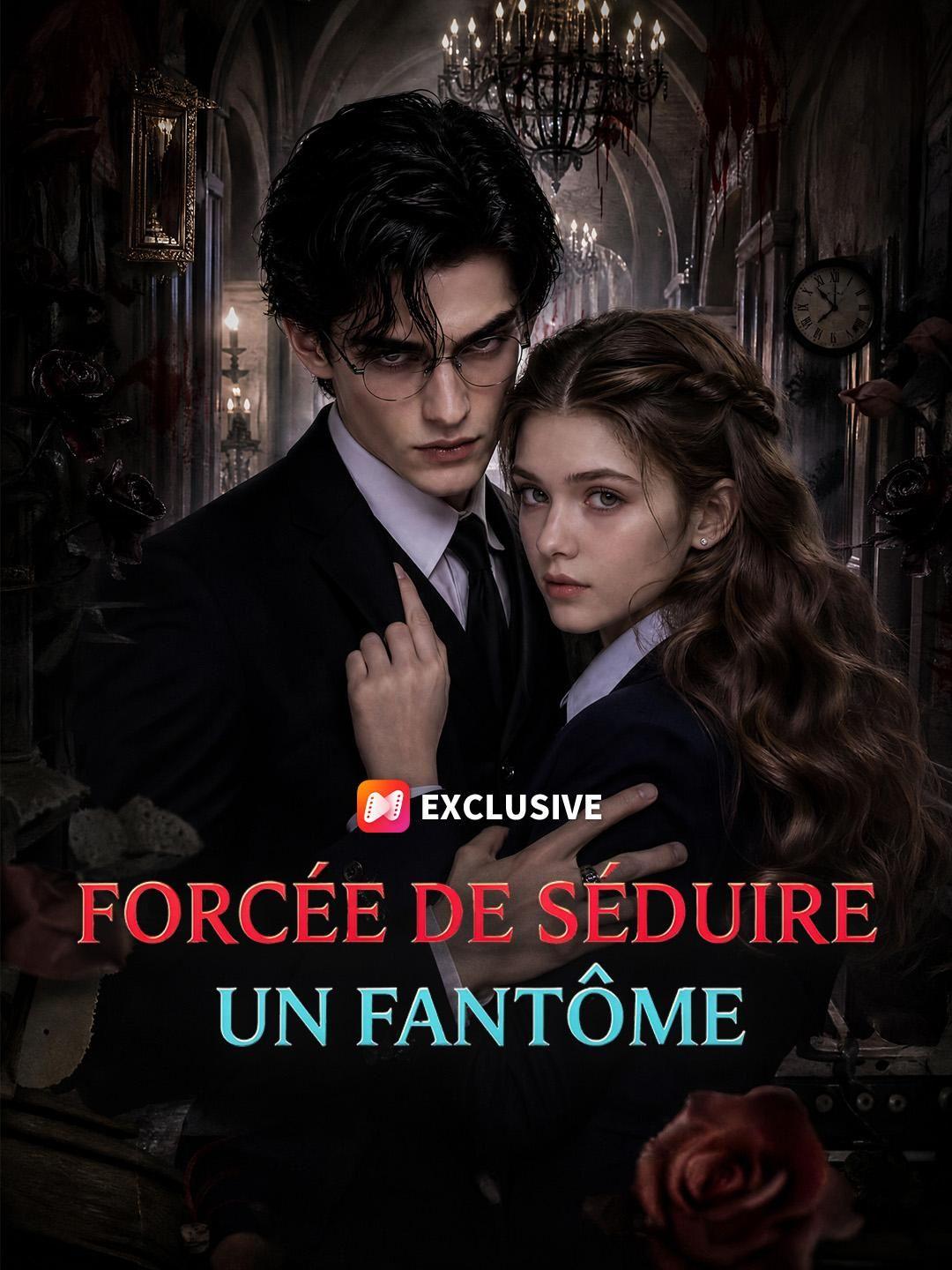 (Doublage) FORCÉE DE SÉDUIRE UN FANTÔME