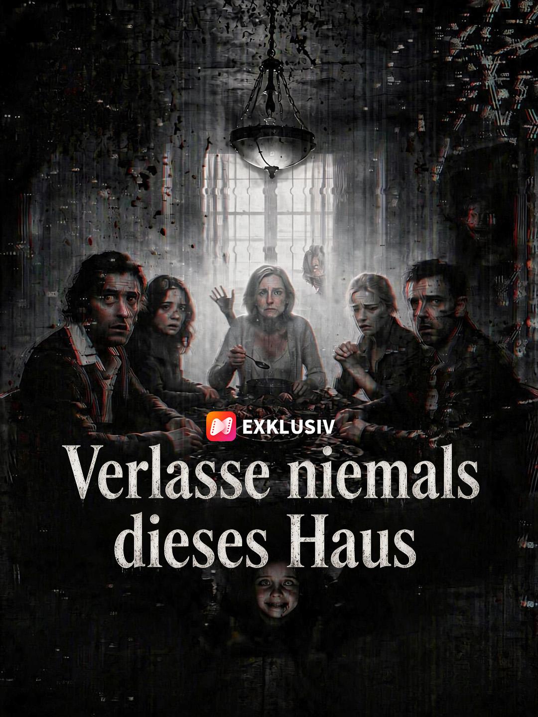 Verlasse niemals dieses Haus