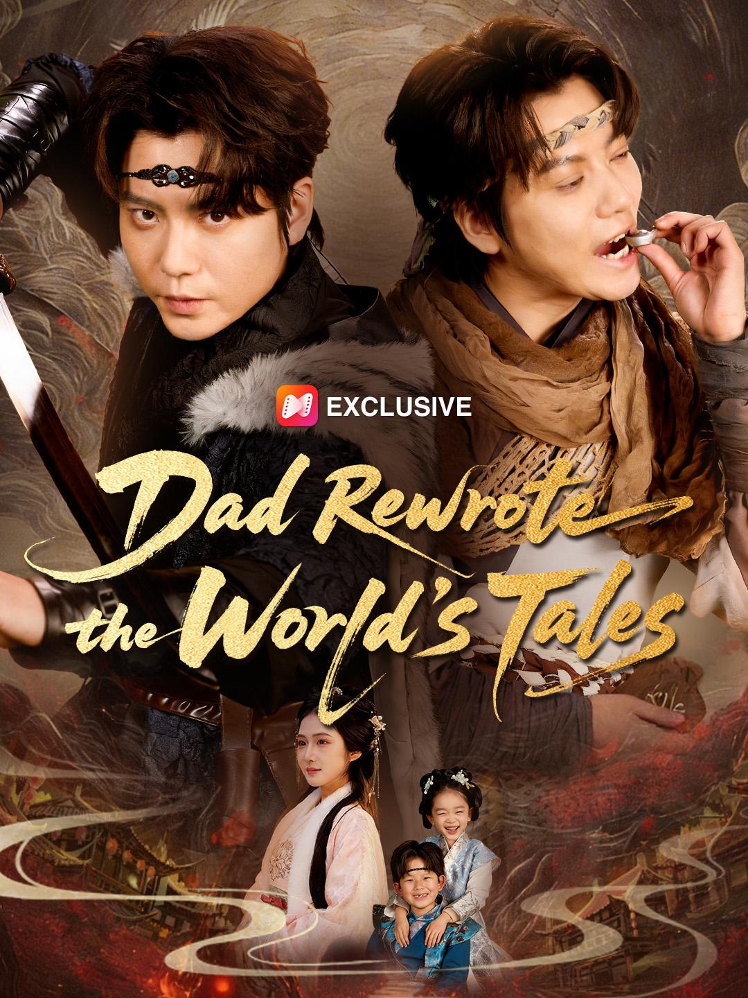 Dad Rewrote the World's Tales