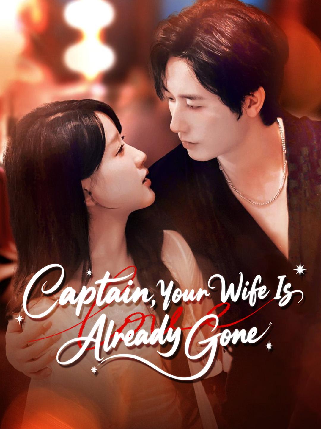 Captain, Your Wife Is Already Gone