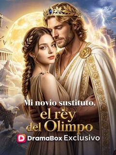 Mi novio sustituto, el rey del Olimpo