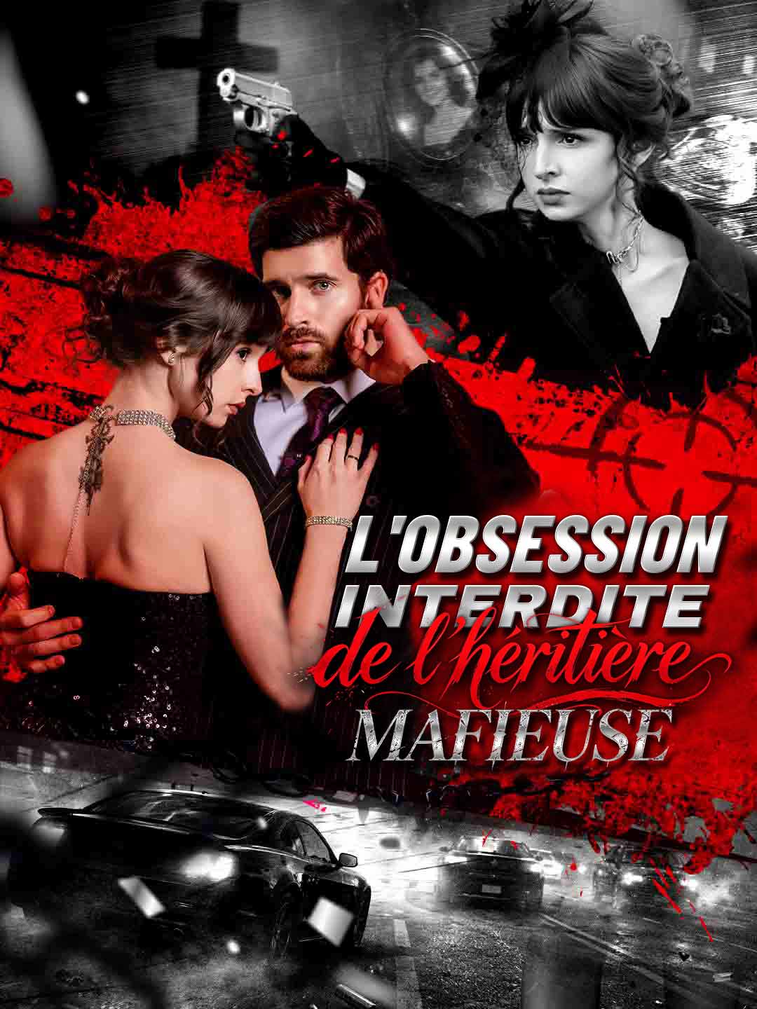 L'obsession interdite de l'héritière mafieuse