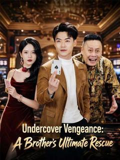 Undercover Vengeance: A Brother's Ultimate Rescue
