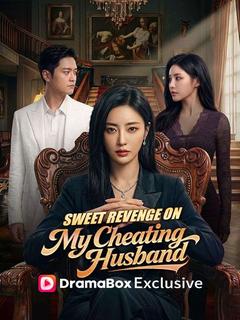 Sweet Revenge on My Cheating Husband