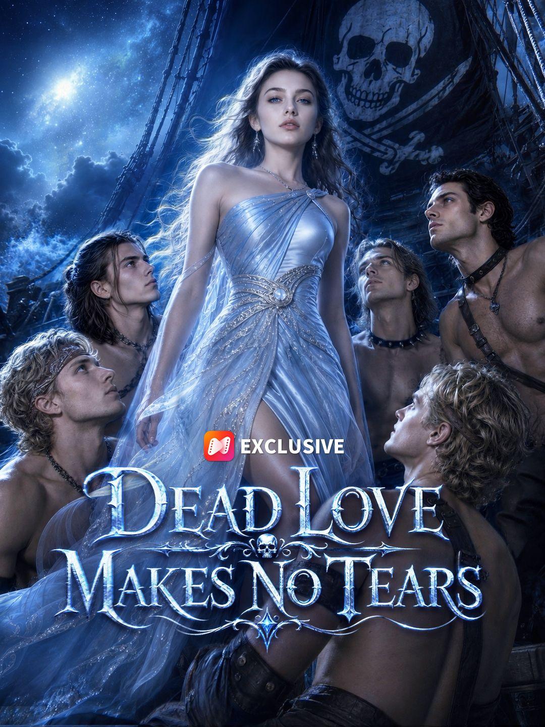 Dead Love Makes No Tears