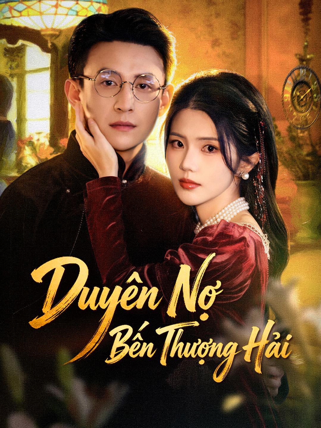 Duyên Nợ Bến Thượng Hải