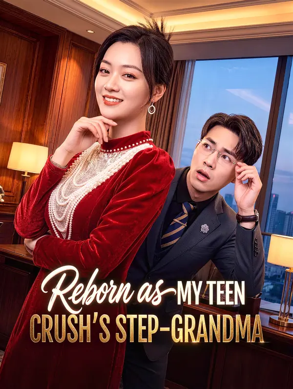 Reborn as My Teen Crush’s Step-Grandma